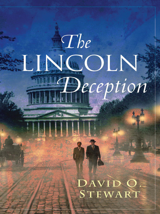 Title details for The Lincoln Deception by David O.  Stewart - Available